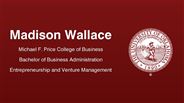 Madison Wallace - Michael F. Price College of Business - Bachelor of Business Administration - Entrepreneurship and Venture Management