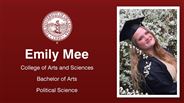 Emily Mee - College of Arts and Sciences - Bachelor of Arts - Political Science