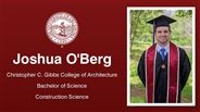 Joshua O'Berg - Christopher C. Gibbs College of Architecture - Bachelor of Science - Construction Science