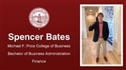 Spencer Bates - Michael F. Price College of Business - Bachelor of Business Administration - Finance