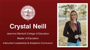 Crystal Neill - Jeannine Rainbolt College of Education - Master of Education - Instruction Leadership & Academic Curriculum