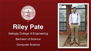 Riley Pate - Gallogly College of Engineering - Bachelor of Science - Computer Science