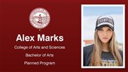 Alex Marks - College of Arts and Sciences - Bachelor of Arts - Planned Program