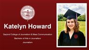 Katelyn Howard - Gaylord College of Journalism & Mass Communication - Bachelor of Arts in Journalism - Journalism