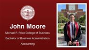 John Moore - Michael F. Price College of Business - Bachelor of Business Administration - Accounting