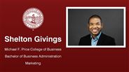 Shelton Givings - Shelton Givings - Michael F. Price College of Business - Bachelor of Business Administration - Marketing