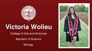 Victoria Wolieu - College of Arts and Sciences - Bachelor of Science - Biology