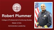 Robert Plummer - College of Professional & Continuing Studies - Master of Arts - Administrative Leadership
