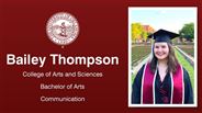 Bailey Thompson - College of Arts and Sciences - Bachelor of Arts - Communication