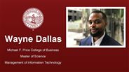 Wayne Dallas - Michael F. Price College of Business - Master of Science - Management of Information Technology