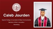 Caleb Jourden - Gaylord College of Journalism & Mass Communication - Bachelor of Arts in Journalism - Advertising