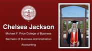 Chelsea Jackson - Michael F. Price College of Business - Bachelor of Business Administration - Accounting