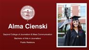 Alma Cienski - Gaylord College of Journalism & Mass Communication - Bachelor of Arts in Journalism - Public Relations