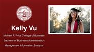 Kelly Vu - Michael F. Price College of Business - Bachelor of Business Administration - Management Information Systems