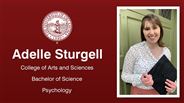 Adelle Sturgell - College of Arts and Sciences - Bachelor of Science - Psychology
