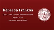 Rebecca Franklin - David L. Boren College of International Studies - Bachelor of Arts - International Security Studies
