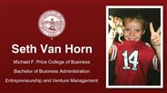 Seth Van Horn - Michael F. Price College of Business - Bachelor of Business Administration - Entrepreneurship and Venture Management