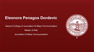 Eleonora Penagos Dordevic - Gaylord College of Journalism & Mass Communication - Master of Arts - Journalism & Mass Communication