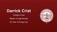 Darrick Crist - College of Law - Master of Legal Studies - Oil, Gas, & Energy Law