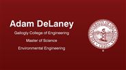 Adam DeLaney - Gallogly College of Engineering - Master of Science - Environmental Engineering