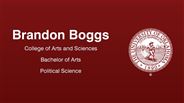 Brandon Boggs - College of Arts and Sciences - Bachelor of Arts - Political Science