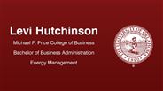 Levi Hutchinson - Michael F. Price College of Business - Bachelor of Business Administration - Energy Management