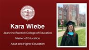 Kara Wiebe - Jeannine Rainbolt College of Education - Master of Education - Adult and Higher Education