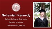 Nehemiah Kennedy - Gallogly College of Engineering - Bachelor of Science - Mechanical Engineering