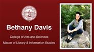 Bethany Davis - College of Arts and Sciences - Master of Library & Information Studies