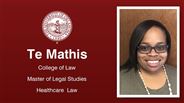 Te Mathis - College of Law - Master of Legal Studies - Healthcare  Law