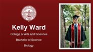Kelly Ward - College of Arts and Sciences - Bachelor of Science - Biology