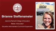 Brianne Steffensmeier - Jeannine Rainbolt College of Education - Master of Education - Education Administration:Curriculum Supervision