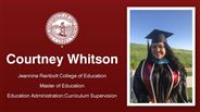 Courtney Whitson - Courtney Whitson - Jeannine Rainbolt College of Education - Master of Education - Education Administration:Curriculum Supervision