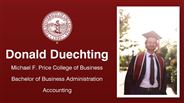 Donald Duechting - Michael F. Price College of Business - Bachelor of Business Administration - Accounting