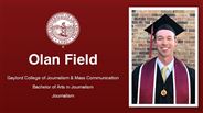 Olan Field - Gaylord College of Journalism & Mass Communication - Bachelor of Arts in Journalism - Journalism