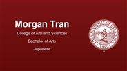 Morgan Tran - College of Arts and Sciences - Bachelor of Arts - Japanese