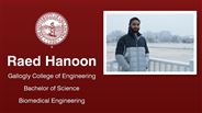 Raed Hanoon - Gallogly College of Engineering - Bachelor of Science - Biomedical Engineering