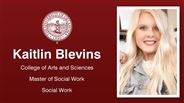 Kaitlin Blevins - Kaitlin Blevins - College of Arts and Sciences - Master of Social Work - Social Work
