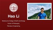 Hao Li - Mewbourne College of Earth and Energy - Doctor of Philosophy - Petroleum Engineering