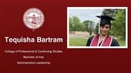 Tequisha Bartram - College of Professional & Continuing Studies - Bachelor of Arts - Administrative Leadership