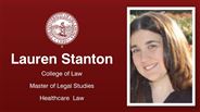 Lauren Stanton - College of Law - Master of Legal Studies - Healthcare  Law