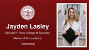 Jayden Lasley - Michael F. Price College of Business - Master of Accountancy - Accounting