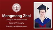 Mengmeng Zhai - College of Arts and Sciences - Doctor of Philosophy - Chemistry and Biochemistry