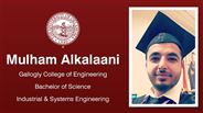 Mulham Alkalaani - Gallogly College of Engineering - Bachelor of Science - Industrial & Systems Engineering