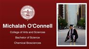 Michalah O'Connell - College of Arts and Sciences - Bachelor of Science - Chemical Biosciences