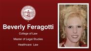 Beverly Feragotti - College of Law - Master of Legal Studies - Healthcare  Law