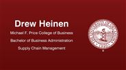 Drew Heinen - Michael F. Price College of Business - Bachelor of Business Administration - Supply Chain Management