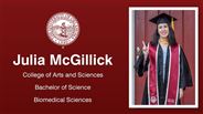 Julia McGillick - College of Arts and Sciences - Bachelor of Science - Biomedical Sciences