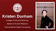Kristen Dunham - College of Arts and Sciences - Master of Human Relations - Clinical Mental Health Counseling