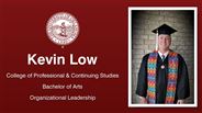Kevin Low - College of Professional & Continuing Studies - Bachelor of Arts - Organizational Leadership